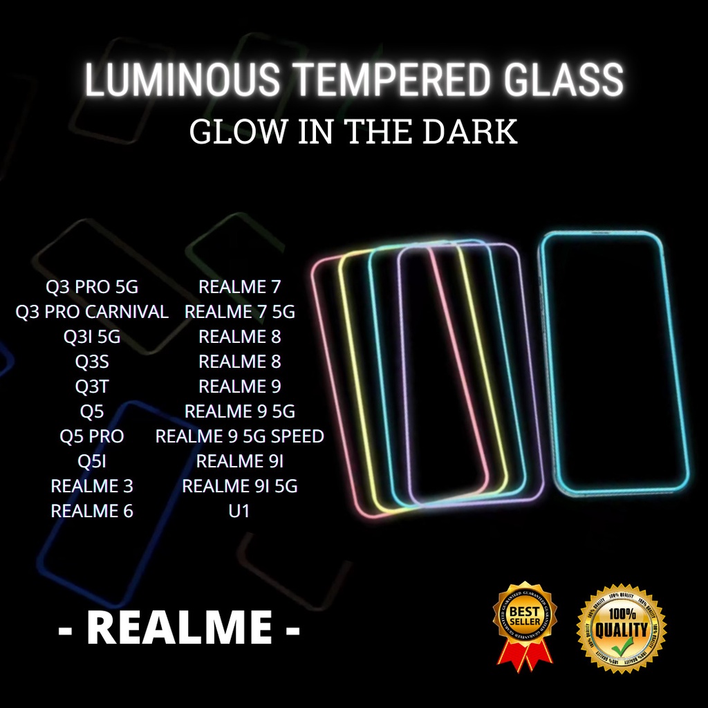 TEMPERED GLASS LUMINOUS GLOW IN DARK GOOD QUALITY <READY MANY TYPES OF HP> Q3 PRO 5G-Q3S-Q3T-Q5-Q5-Q