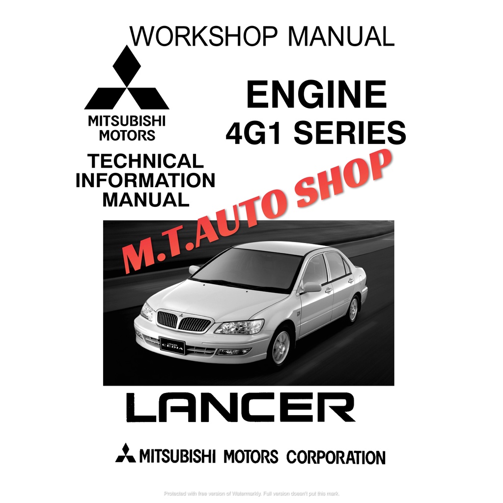 คู่มือซ่อมรถ Mitsubishi Lancer Cedia New Lancer เครื่องยนตร์ 4G18 ...