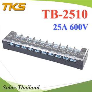 เทอร์มินอลบล็อก TB2510 แผงต่อสายไฟ ขนาด 25A 600V แบบ 10 ช่อง  รุ่น TB-2510