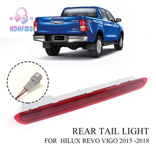 ไฟเบรกไดนามิกดวงที่ 3 ไฟท้าย สีแดง สําหรับ Toyota Hilux Revo Vigo 2015 2016 2017 2018