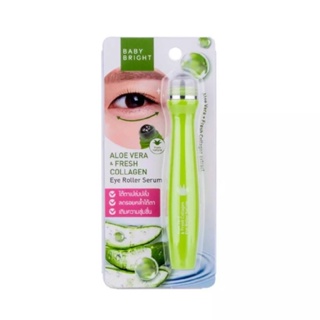 Baby Bright Aloe Vera &amp; Fresh Collagen Eye Roller Serum 15ml 1ชิ้น เบบี้ไบร์ท อโลเวล่าแอนด์เฟรชคอลลาเจนอายโรลเลอร์