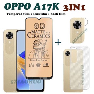 3in1 OPPO A17K A17 A16 A16K กระจกนิรภัยเซรามิก OPPO A57 2022 A77 A96 A76 A95 A55 4G ฟิล์มนิ่ม ด้าน + ฟิล์มเลนส์ + ฟิล์มด้านหลัง