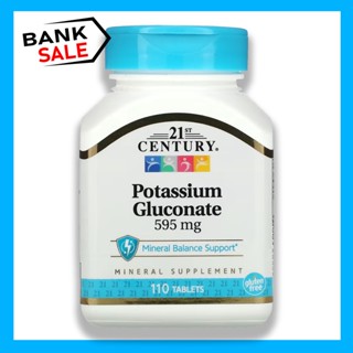 📢พร้อมส่ง 🔔  21st Century Potassium Gluconate, 595 mg, 110 Tablets