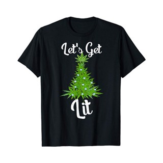 เสื้อยืดผ้าฝ้าย เสื้อยืดคริสต์มาสLetS Get Lit Marijuana Lover Weed Cannabis Christmas Tree Cotton Tee Shirt