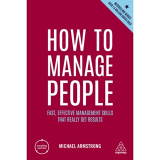 Chulabook(ศูนย์หนังสือจุฬาฯ) |c321หนังสือ 9781398605466 HOW TO MANAGE PEOPLE: FAST, EFFECTIVE MANAGEMENT SKILLS THAT REALLY GET RESULTS