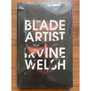 The Blade Artist (Mark Renton 4) โดย Irvine Welsh (อาชญากรรม - Mystery - Thriller - Contemporary - Dark)