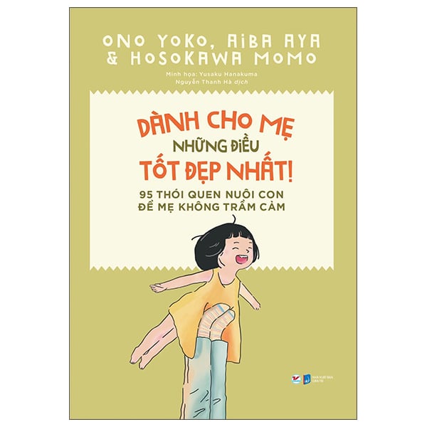 หนังสือ - For Mothers The Best Things - 95 Parenting Habits ป้องกันแม่ซึมเศร้า - Tan Viet