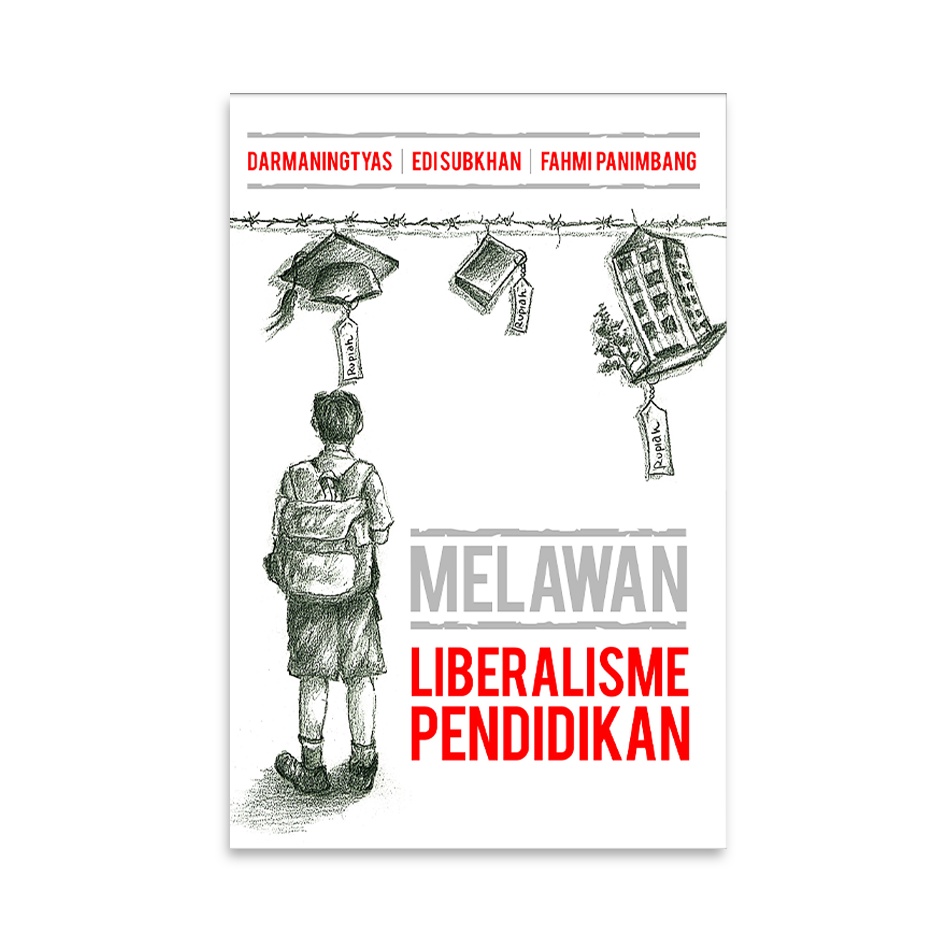 Intrans PUBLISHING - Fighting Educational Liberalism โดย Darmaningtyas