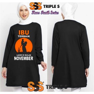 เสื้อยืด พิมพ์ลาย The Best Mothers Tunic Born In NOVEMBER สําหรับผู้หญิง