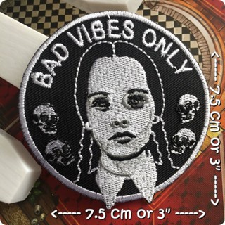 Bad Vibes Wednesday ตัวรีดติดเสื้อ อาร์มรีด อาร์มปัก ตกแต่งเสื้อผ้า หมวก กระเป๋า แจ๊คเก็ตยีนส์ Dark Embroidered Iron ...