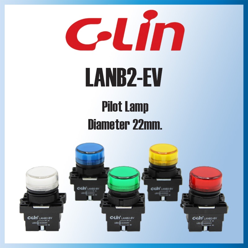 LANB2-EV ไพล็อตแล้มป์ Pilot Lamp รู22mm. ไฟ 24VAC/DC และ 220VAC/DC "C-LIN"