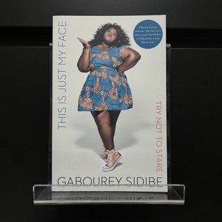 This Is Just My Face - Try Not to Stare - Gabourey Sidie