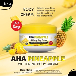 AHA Pineapple Whitening Body Cream 350g. ครีมไวท์เทนนิ่ง เอเอชเอ สับปะรด สูตรเข้มข้น100%