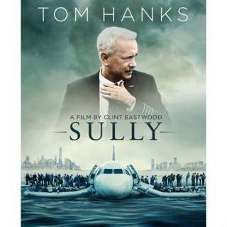 DVD Sully ซัลลี่ ปาฏิหาริย์ที่แม่น้ำฮัดสัน : 2016 #หนังฝรั่ง (ดูพากย์ไทยได้-ซับไทยได้)