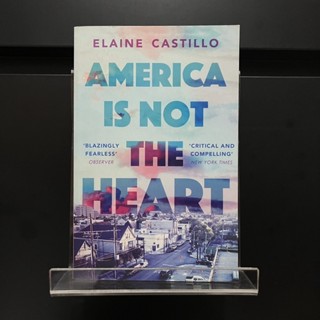 America Is Not the Heart - Elaine Castillo