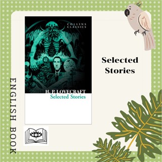 [Querida] หนังสือภาษาอังกฤษ Selected Stories (Collins Classics) by H. P. Lovecraft