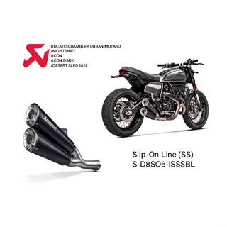 ท่อ/ท่อไอเสีย/ท่อสูตร Akrapovic Slip-On Line (SS) For DUCATI SCRAMBLER URBAN MOTARD/NIGHTSHIFT/ICON DARK/DESERT SLED2022