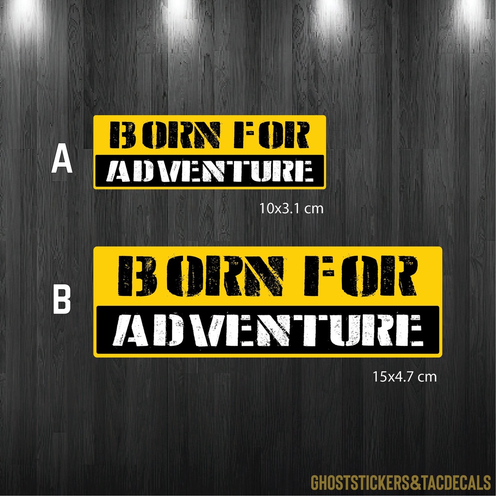 สติกเกอร์Born for adventure แต่งรถยนต์ กล่อง มอเตอร์ไซค์ laptop computer