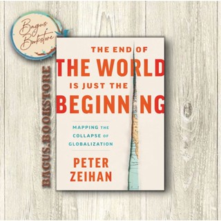 หนังสือ the End of the World Is Just the Beginning Peter Zeihan ภาษาอังกฤษ