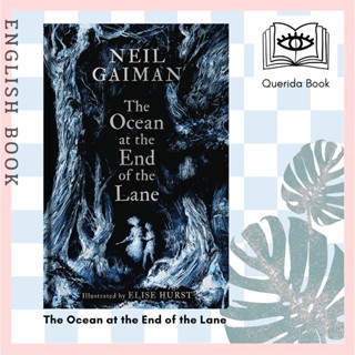 [Querida] หนังสือภาษาอังกฤษ The Ocean at the End of the Lane : Illustrated Edition by Neil Gaiman