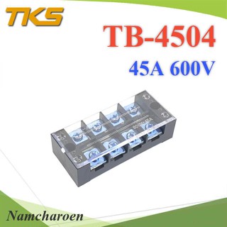 ..เทอร์มินอลบล็อก TB4504 แผงต่อสายไฟ ขนาด 45A 600V แบบ 4 ช่อง รุ่น TB-4504 NC