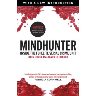 Mindhunter : Inside the FBI Elite Serial Crime Unit (Now A Netflix Series)