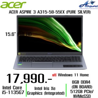 NOTEBOOK (โน้ตบุ๊ค) ACER ASPIRE 3 A315-58-55EX (PURE SILVER) (#NX.ADDST.00T)