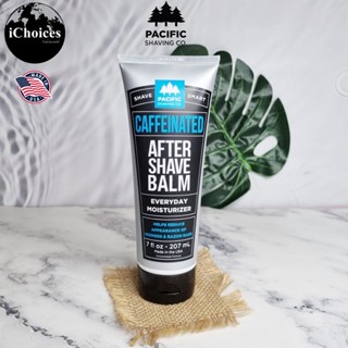 [Pacific Shaving Co.] Caffeinated After Shave Balm Everyday Moisturizer 207 mL บาล์ม หลังโกนหนวด