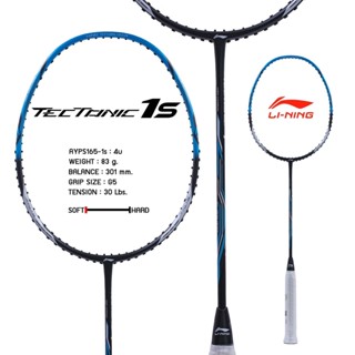 ไม้แบดมินตัน LI NING BADMINTON RACKET - 𝗧𝗘𝗖𝗧𝗢𝗡𝗜𝗖 𝟭 (AYPS165-1) ฟรีเอ็น+กริป+ซอง+ประกัน+ขึ้นเอ็น