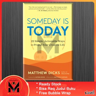 Someday Is Today - Matthew Dicks