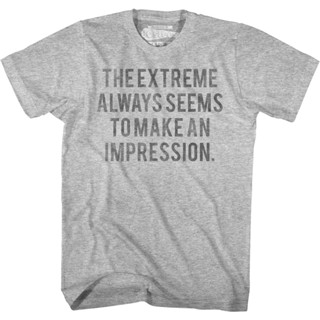 The Extreme Always Seems To Make An Impression Heathers T-Shirt เสื้อขาว เสื้อเชิ้ตชาย