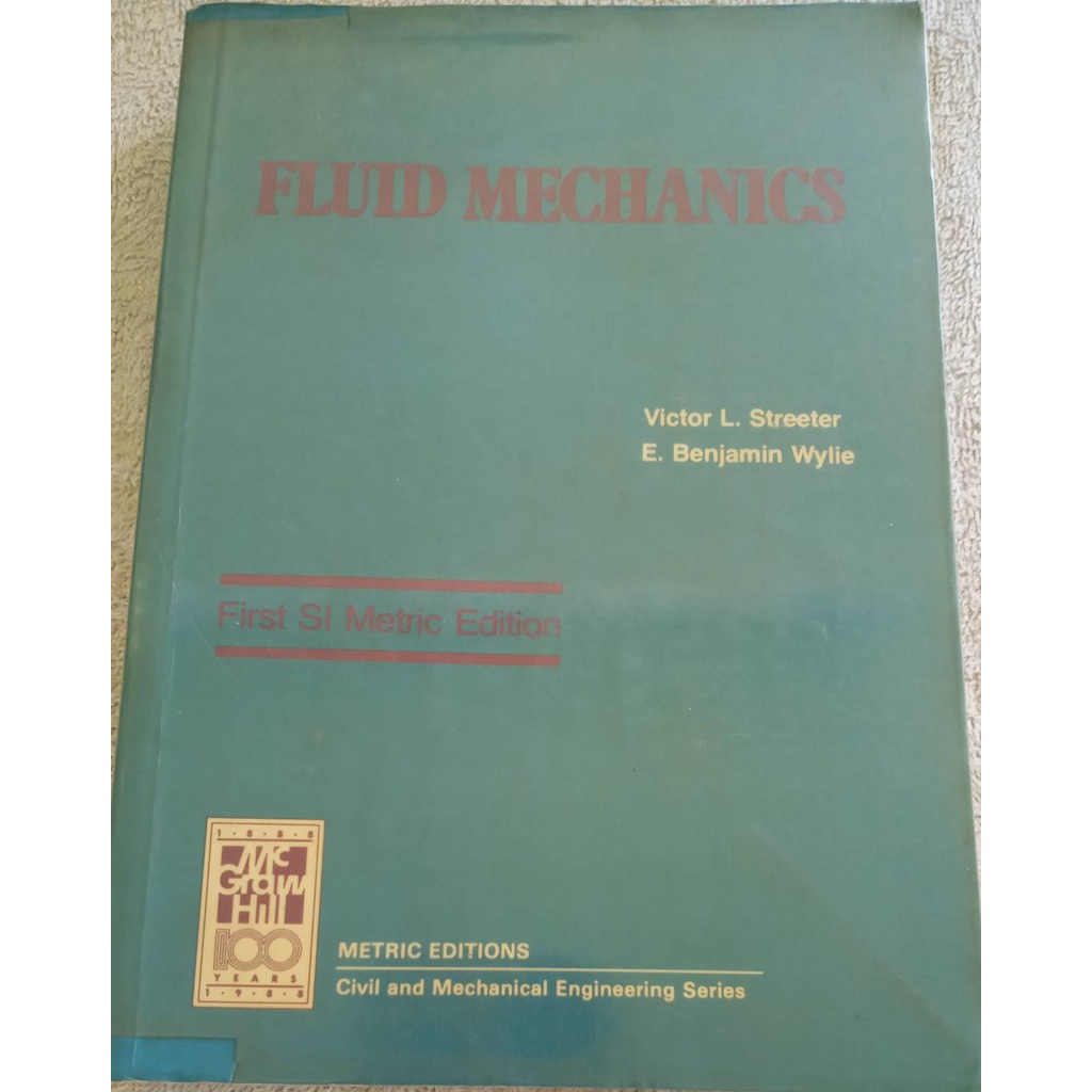 FLUID MECHANICS: First SI Metric Edition