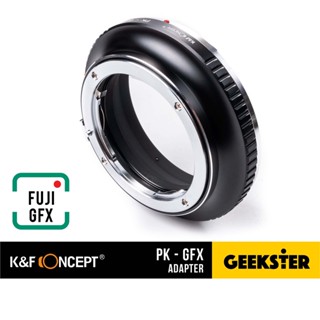 เมาท์แปลง K&amp;F Pentax K - GFX Fuji ( PK-GFX / PK / ฟูจิ G Mount Camera Lens Adapter / GFX50 S / GFX50R / GFX100 S )