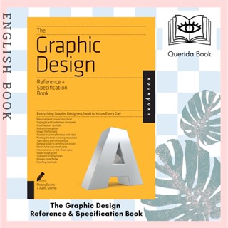 [Querida] The Graphic Design Reference &amp; Specification Book : Everything Graphic Designers Need to Know Every Day