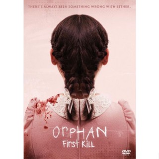 DVD หนังใหม่ Orphan First Kill