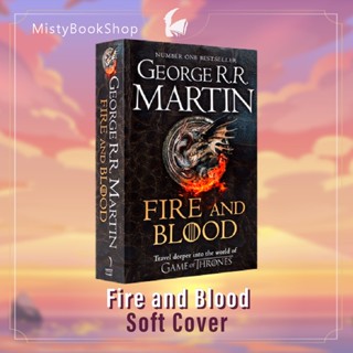 [พร้อมส่ง] ปกอ่อน Fire and Blood, Game of Thrones/ House of the dragon (George RR Martin)/ นิยายภาษาอังกฤษ