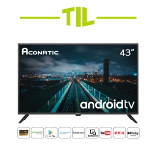 Aconatic LED Android TV FHD แอลอีดี แอนดรอย ทีวี ขนาด 43 นิ้ว รุ่น 43HS500AN (รับประกัน 3 ปี)