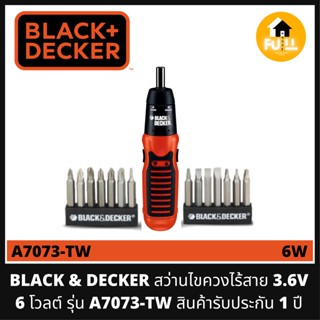 BLACK &amp; DECKER สว่านไขควงไร้สาย 3.6V (6 โวลต์) รุ่น A7073-TW ของแท้ 100% สินค้ารับประกัน 1 ปี