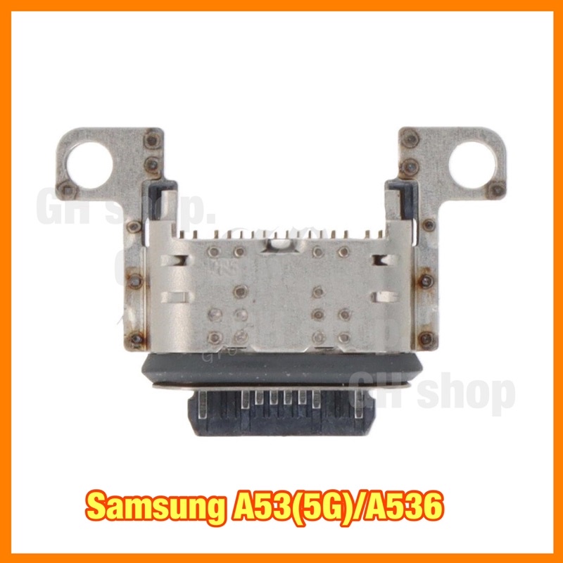 ก้นชาร์จ หัวชาร์จ ตูดชาร์จเปล่า Samsung A53(5G),A536,A34,A346,A55,A556,A35