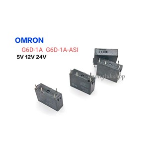 G6D-1A G6D-1A-ASI (โอมร่อน) รีเลย์ 4ขา 5A 250Vac มี 5VDC 12VDC 24VDC    1ตัว