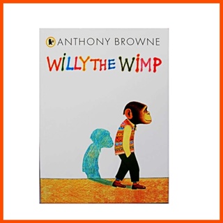 Willy the Wimp By Anthony Browne หนังสือภาพภาษาอังกฤษ เพื่อการศึกษา สําหรับเด็ก