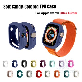 เคสนาฬิกาข้อมือ TPU แบบนิ่ม สีแคนดี้ อุปกรณ์เสริม สําหรับ Apple Watch Ultra 8 49 มม. Iwatch Series Ultra 49