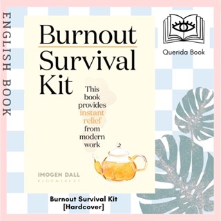 [Querida] หนังสือภาษาอังกฤษ Burnout Survival Kit : Instant relief from modern work [Hardcover] by Ms Imogen Dall