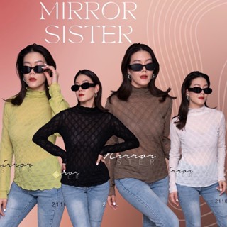 🔖ป้าย Mirrorsister​ 21108.2 เสื้อคอปีนสไตล์สาวชิค เหมาะกับสาวทุกไซส์ เนื้อผ้าซีทรูเย็บลาย แมชได้หลากหลายแบบ