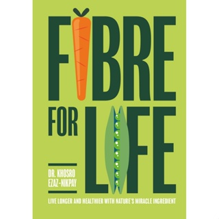 [หนังสือ] Fiber for Life - Ezaz-Nikpay Khosro english book ภาษาอังกฤษ healthy cook cookbook recipes how what eat ไฟเบอร์