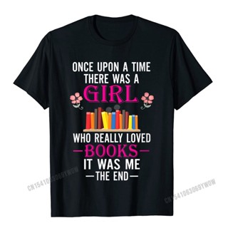 Womens Once Upon A Time There Was A Women Who Loved Books O-Neck T-Shirt Camisas Men Male Tops &amp; Tees Street Graphic Top