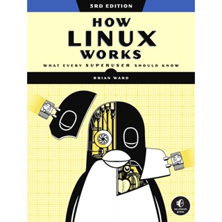 Linux Works รุ่นที่ 3: What Every Superuser Should Know