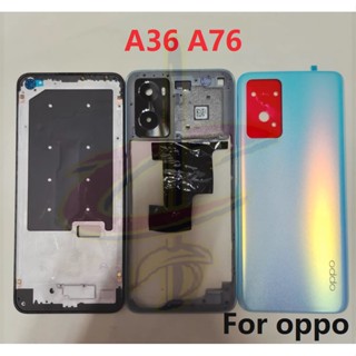 บอดี้ Body ฝาหลัง สําหรับ OPPO A36 A76 เคสกลาง กรอบหน้าจอ LCD