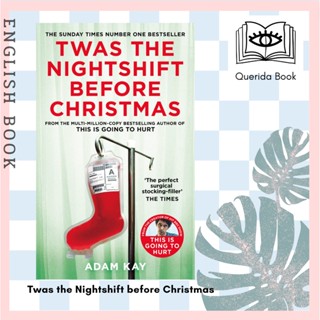 [Querida] Twas the Nightshift before Christmas : From the Creator of This is Going to Hurt 9781529038620 by Adam Kay