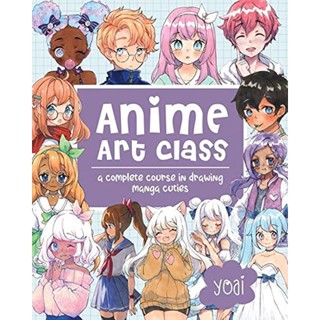 Anime Art Class : A Complete Course in Drawing Manga Cuties Paperback Cute and Cuddly Art English